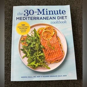The 30-Minute Mediterranean Diet Cookbook